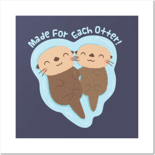 Cute Sea Otters Holding Paws, Made For Each Otter Posters and Art